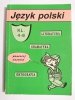 JĘZYK POLSKI. GRAMATYKA, LITERATURA, ORTOGRAFIA 